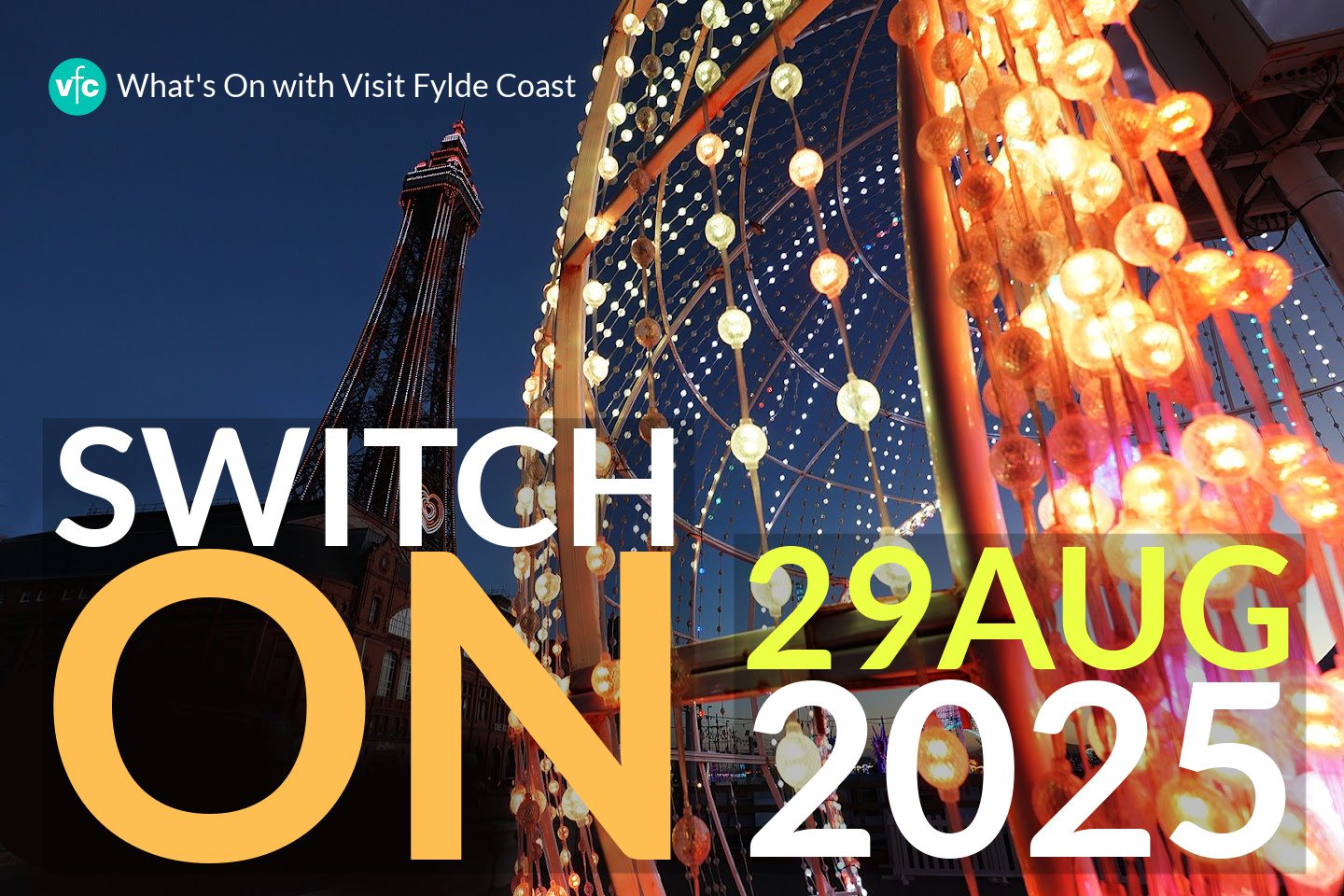The Blackpool Illuminations 2025 Switch On is on 29 August and starts the season of events and Lights and the greatest free show on earth!